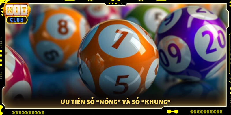 Cách lên dàn đề 12 số ưu tiên số “nóng” và số “khung”