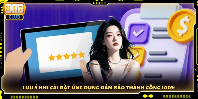 Lưu ý quan trọng khi cài đặt app